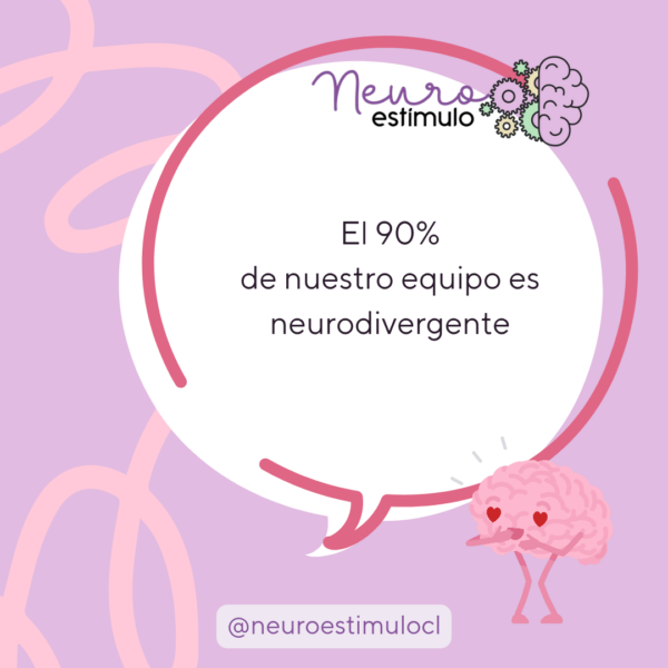 El 90% de nuestro equipo es neurodivergente.